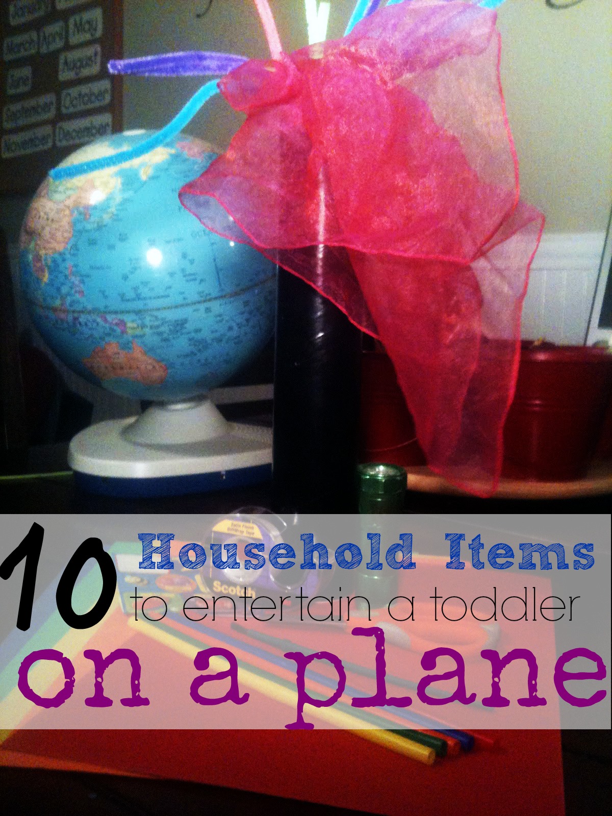 Household Items to Entertain a Toddler on a Plane~Making a Traveling Toy Tube
