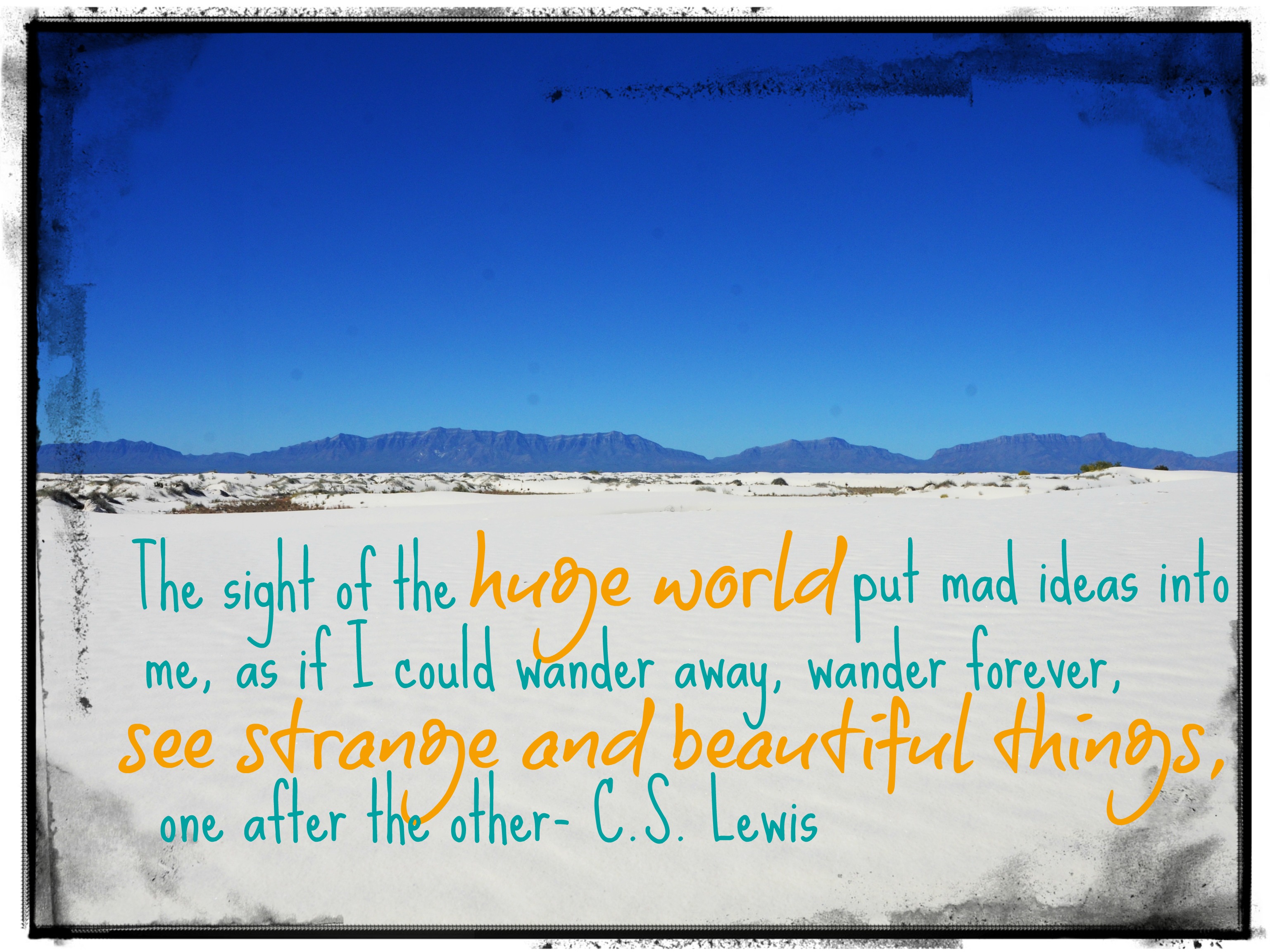 Travel Quotes I Love~C.S. Lewis