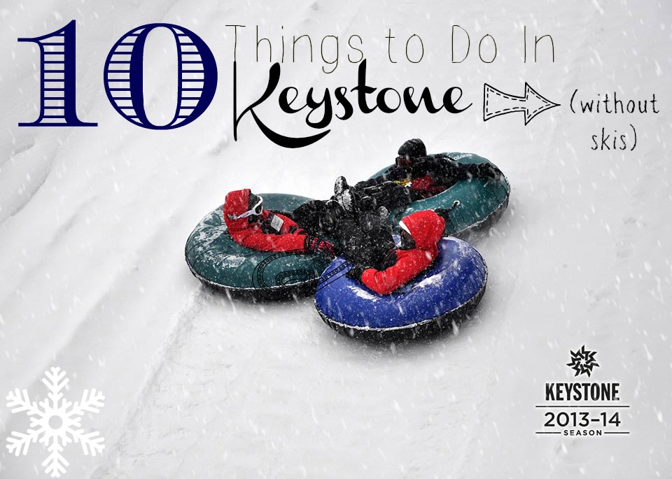 Keystone with Kids: Top Ten Activities Non-Skiing Activities