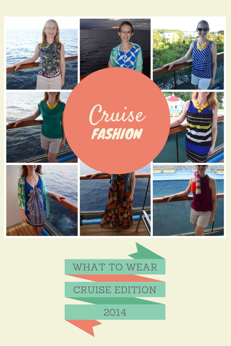 What To Wear: Cruise Edition 2.0