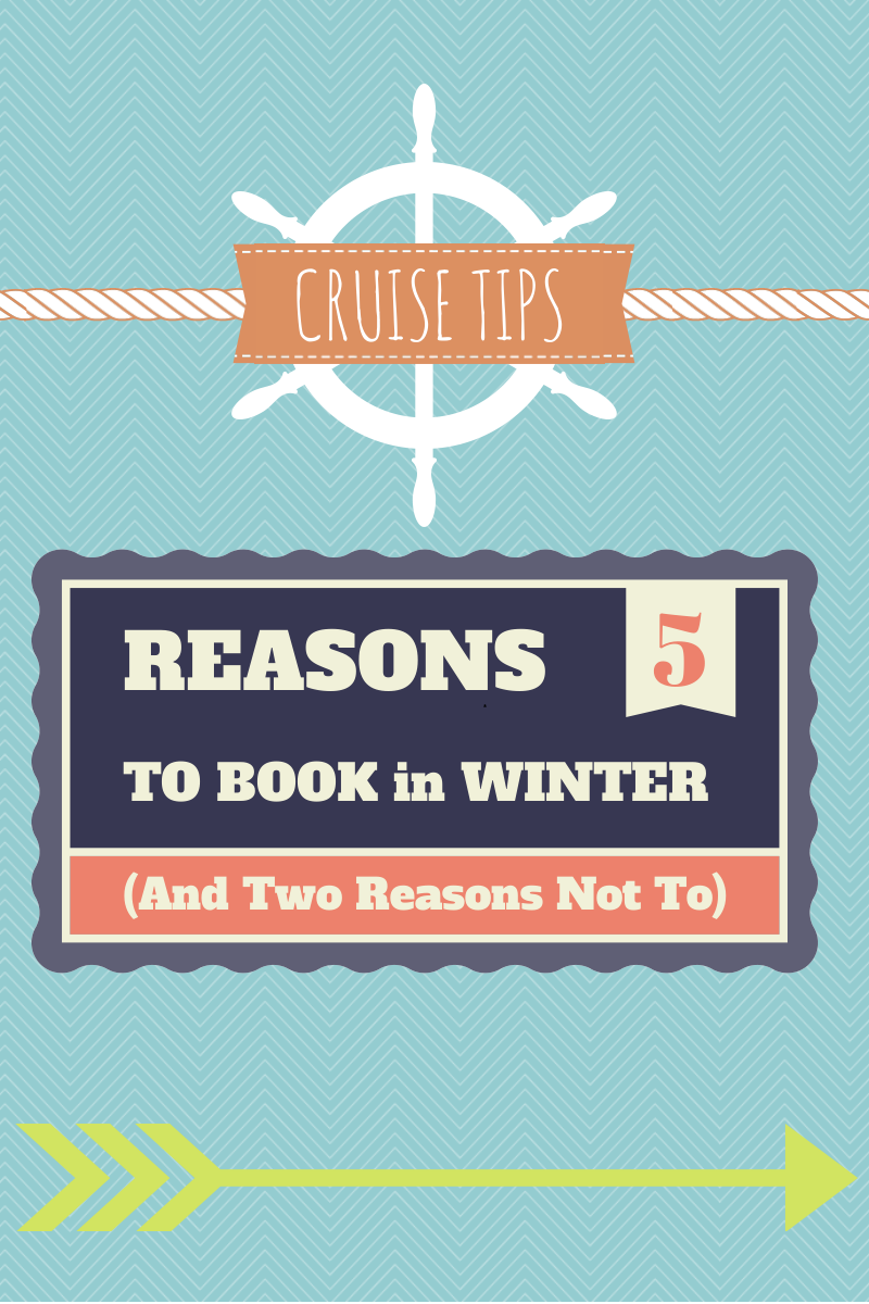 Five Reasons to Book a Winter Cruise (and Two Reasons Not To)