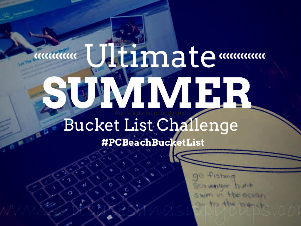 Seize the Summer with the Ultimate Bucket List Challenge #PCBeachBucketList