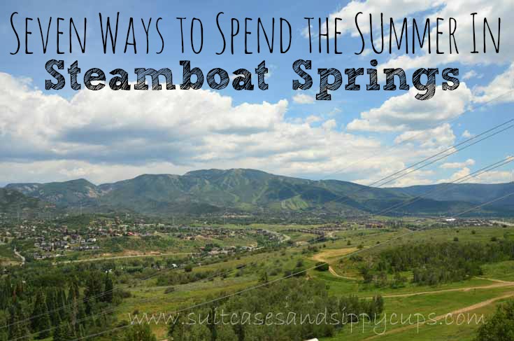 Seven Ways to Spend the Summer in Steamboat Springs