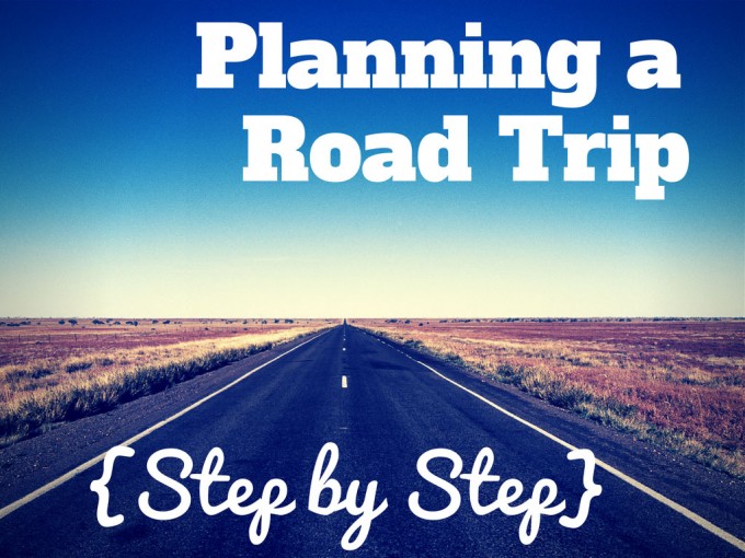 How To Plan A Road Trip Itinerary: Step By Step - Test