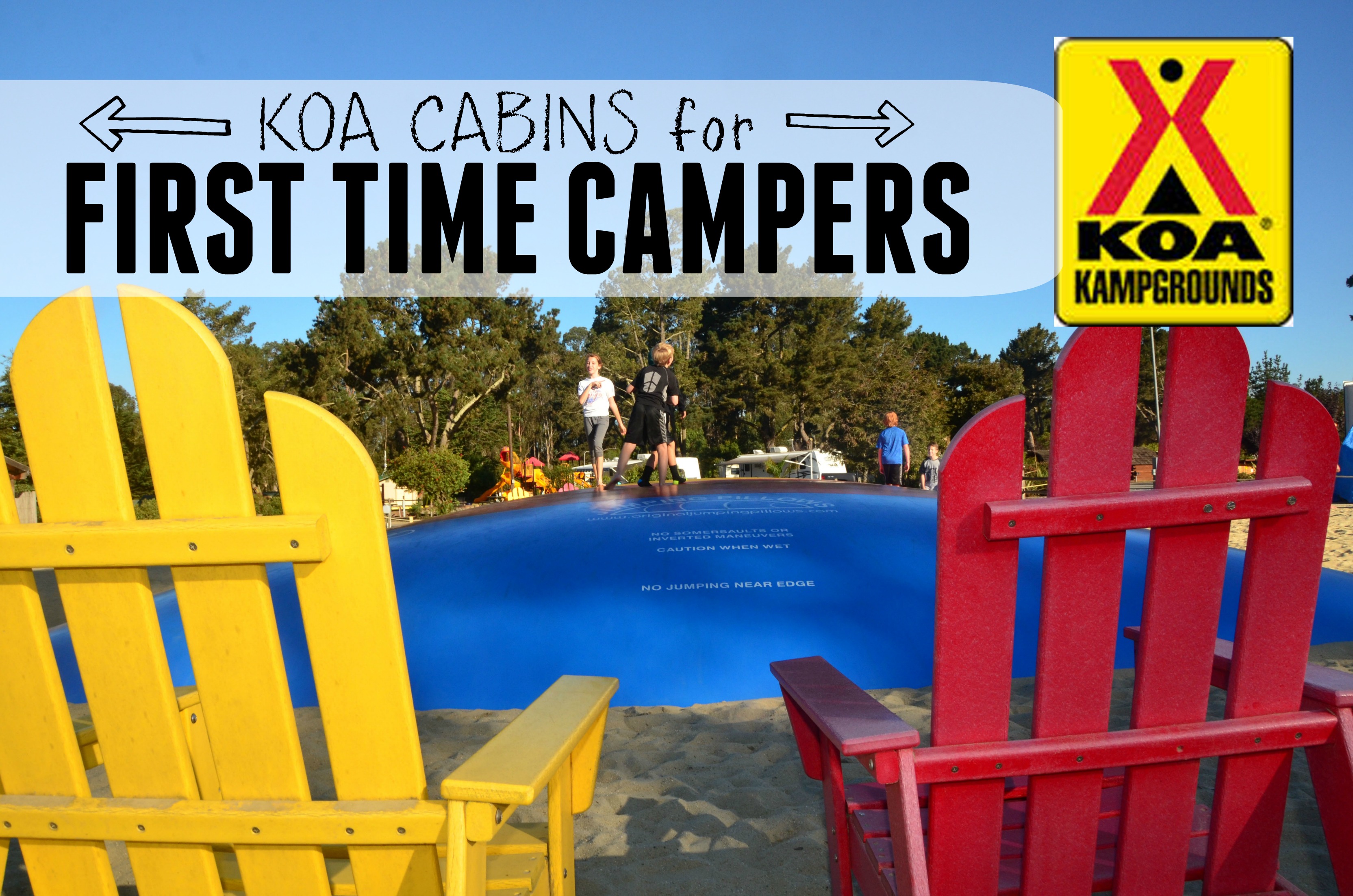 KOA Cabins: Perfect for First Time and Fearful Campers
