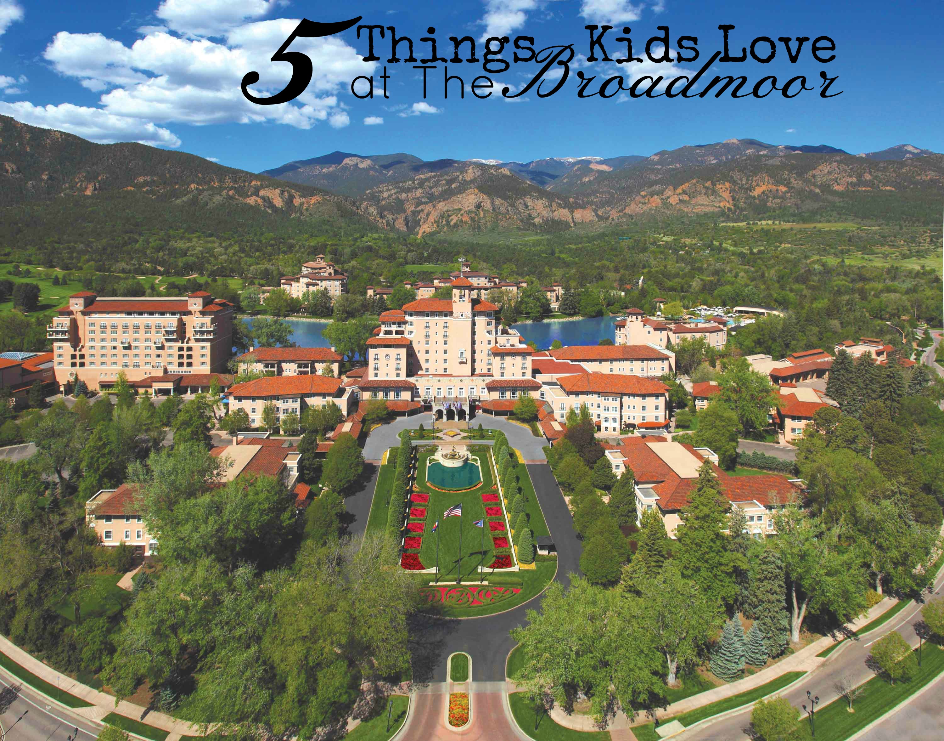 Five Things Kids Love at The Broadmoor