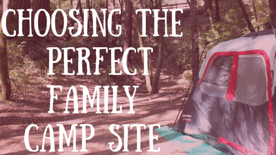 Choosing the Perfect Campsite for Kids