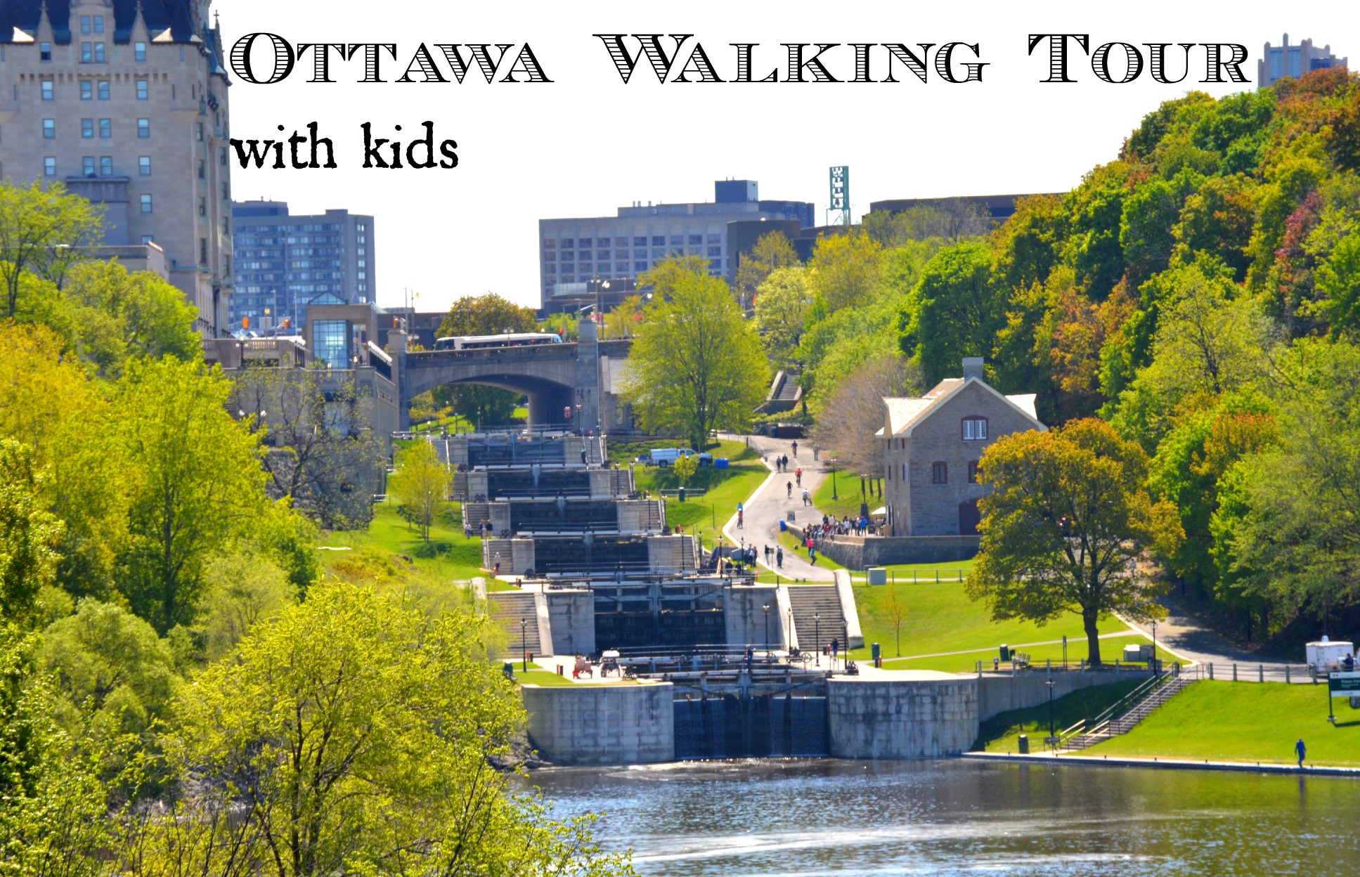 A Family Walking Tour of Ottawa