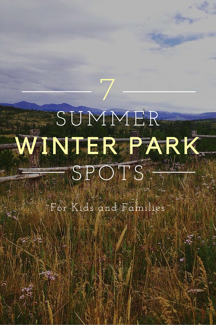 Seven Ways to Spend the Summer in Winter Park, CO