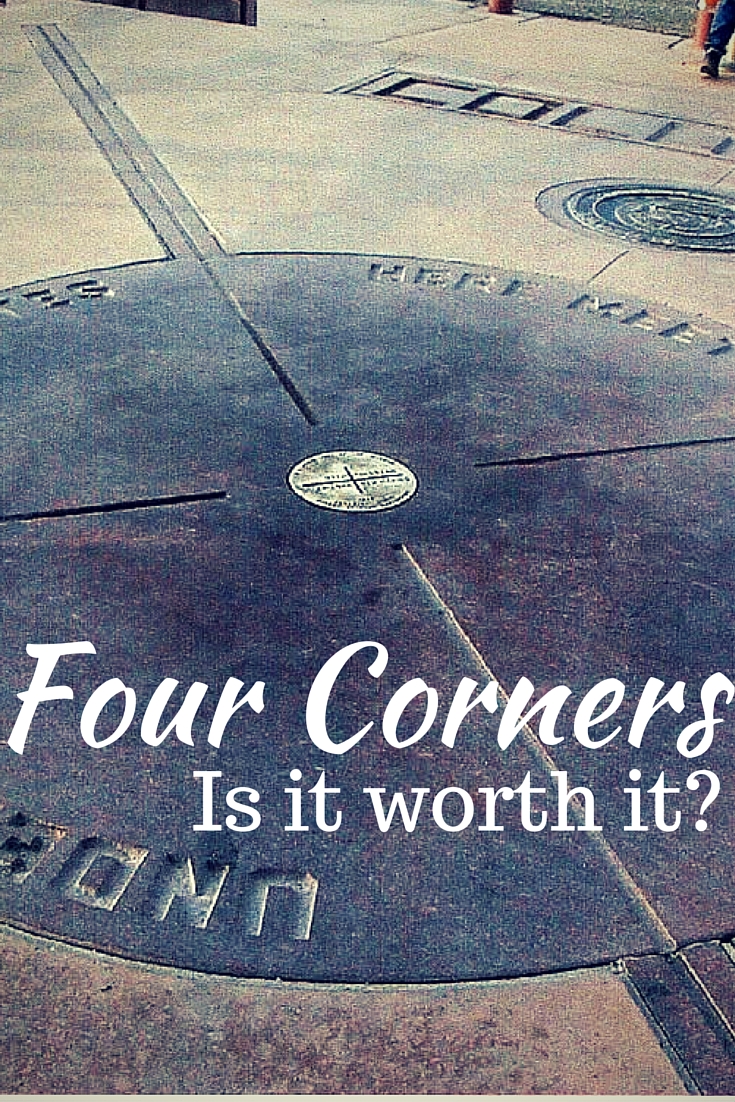 Is Four Corners Monument Worth It?