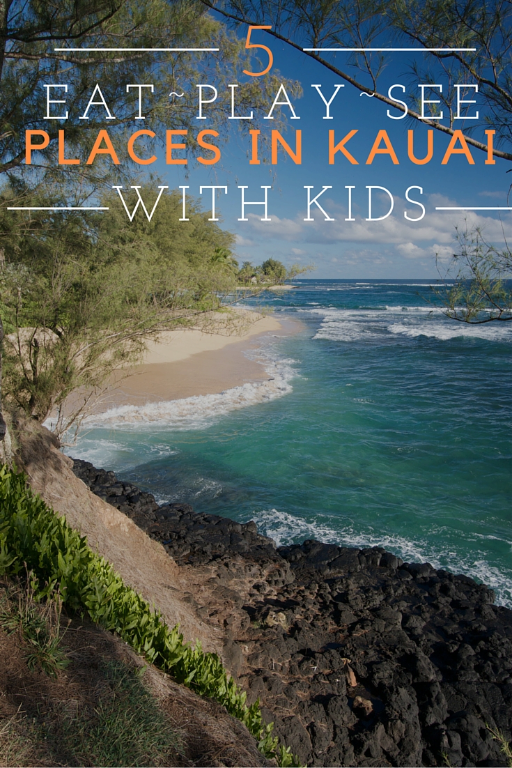 Kauai with Kids: What to Do, See and Eat