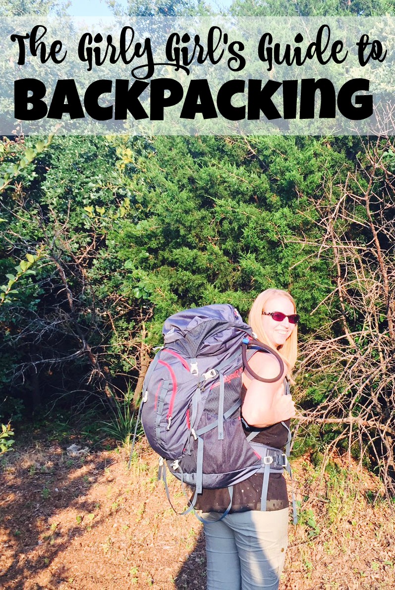A Girly-Girl’s Guide to Backpacking and Camping