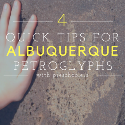 Exploring Petroglyph National Monument in Albuquerque with Preschoolers